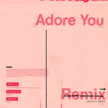 Adore You Endless Remix