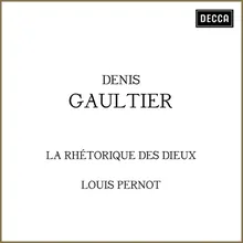 Gaultier: La rhétorique des dieux / Suite No. 1 en ré majeur - 1. La Dedicasse (Pavane)