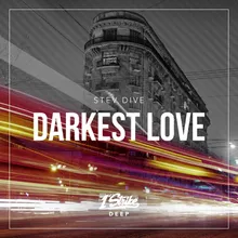 Darkest Love Extended Mix