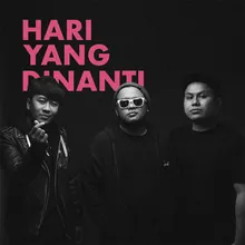 Hari Yang Dinanti