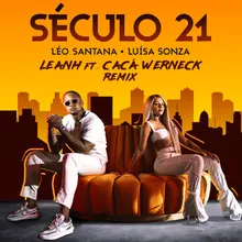 Século 21-Leanh & Cacá Werneck Remix