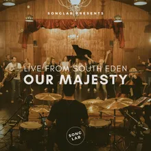 Our Majesty-Live From South Eden