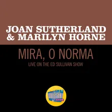 Bellini: Mira, o Norma Live On The Ed Sullivan Show, March 8, 1970