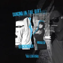 Dancing In The Dirt-Max Lean Remix