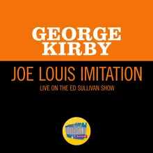 Joe Louis Imitation-Live On The Ed Sullivan Show, February 18, 1962