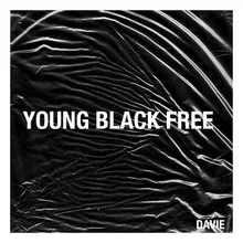 Young Black & Free