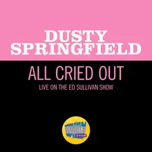 All Cried Out Live On The Ed Sullivan Show, May 2, 1965