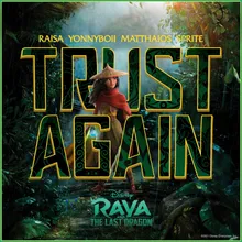 Trust Again-Inspired by "Raya and The Last Dragon"