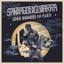 Lobo Hombre En París