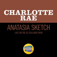 Anastasia Sketch-Live On The Ed Sullivan Show, April 21, 1957