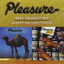 Pleasure For Your Pleasure Album Version