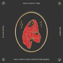 Like I Don't Exist-NightFunk Remix