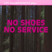No Shoes No Service