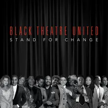Stand For Change Black Theatre United