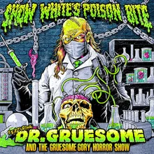 Gruesomely Introducing: Dr. Gruesome And The Gruesome Gory Horror Show