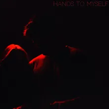 Hands to Myself