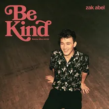 Be Kind-Keanu Silva Remix