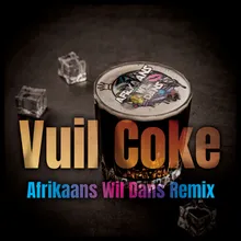 Vuil Coke Afrikaans Wil Dans Remix