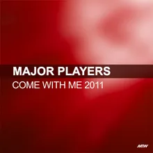 Come With Me-2011 Edit / Rudedog Big Room Mix