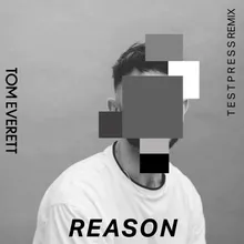 Reason-t e s t p r e s s Remix
