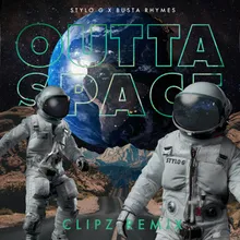 Outta Space CLIPZ Remix