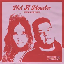 Not A Monster Spanish Remix