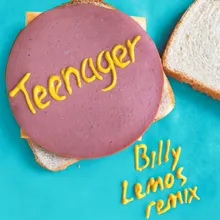 Teenager-Billy Lemos Remix