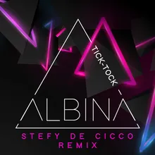 Tick-Tock-Stefy De Cicco Remix