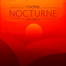 Chopin: Nocturnes, Op. 9 - No. 2 in E Flat Major. Andante (Arr. Badzura for Piano and Strings)
