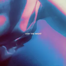 Stay The Night