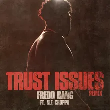 Trust Issues-Remix