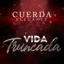 Vida Truncada