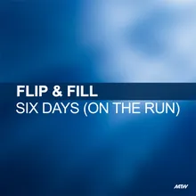 Six Days (On The Run) Dancing DJs Bootleg Mix