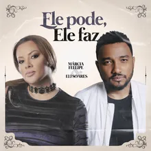 Ele Pode, Ele Faz-Deezer Conexão Gospel