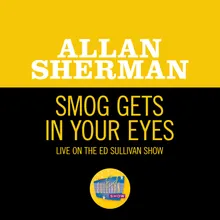 Smog Gets In Your Eyes-Live On The Ed Sullivan Show, October 16, 1966