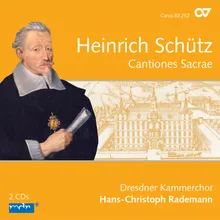 Schütz: Cantiones sacrae, Op. 4 - No. 17, Spes mea, Christe Deus, hominum tu dolcis amator, SWV 69