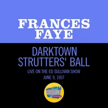 Darktown Strutters' Ball Live On The Ed Sullivan Show, June 9, 1957