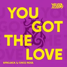 You Got The Love Extended Mix