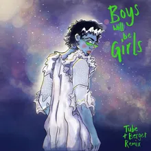 Boys Will Be Girls-Tube & Berger Remix