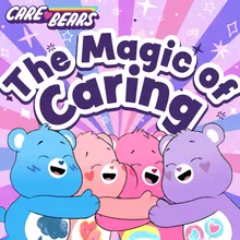 The Magic of Caring