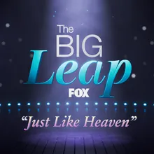 Just Like Heaven From "The Big Leap"