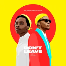 Don't Leave-Remix