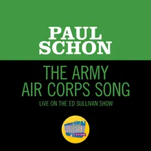 The Army Air Corps Song Live On The Ed Sullivan Show, February 18, 1951
