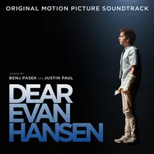 A Little Closer From The “Dear Evan Hansen” Original Motion Picture Soundtrack