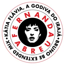 Kátia Flávia, A Godiva Do Irajá Bruno Be Extended Mix