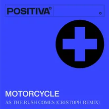 As The Rush Comes-Cristoph Remix