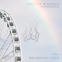 Relight My Love Extended Mix