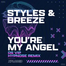 You're My Angel-Hypnose Remix Edit