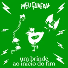 Um Brinde Ao Início Do Fim