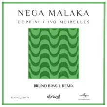 Nega Malaka Bruno Brasil Remix / Radio Version